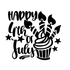 happy 4 th of july inspirational quotes, motivational positive quotes, silhouette arts lettering design