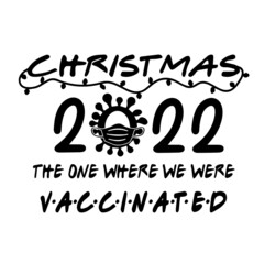 christmas the one where we were vaccinated inspirational quotes, motivational positive quotes, silhouette arts lettering design