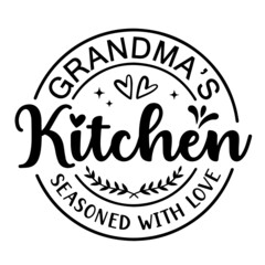 grandma's kitchen seasoned with love inspirational quotes, motivational positive quotes, silhouette arts lettering design