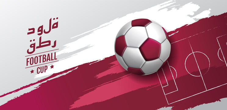 football cup , soccer ball. Sport poster, infinity concept background ( Translation : Qatar )