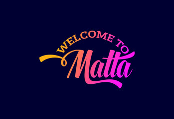 Welcome To Malta Word Text Creative Font Design Illustration. Welcome sign
