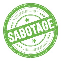 SABOTAGE text on green round grungy stamp.