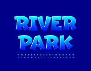 Vector artistic emblem River Park. Creative shiny Font. Blue gradient Alphabet Letters and Numbers set