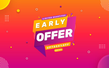 Early Offer sale poster, sale banner design template with 3d editable text effect.