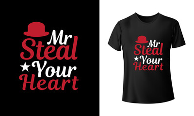 Mr Steat Your Heart T-Shirt Design Unique And Colorful 
T-shirt Design In The World.