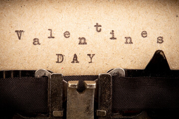 Valentine`s day - phrase on typewriter. Valentines Day greetings concept. Valentines greeting card.