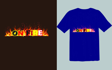 fire on fire t shirt design victor file , 
