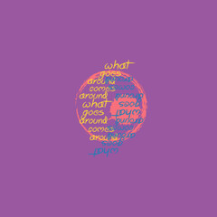 What goes around comes around