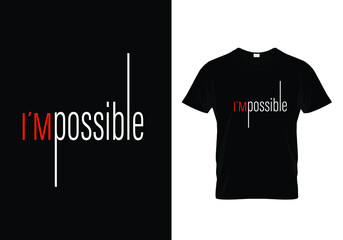 Impossible t shirt design