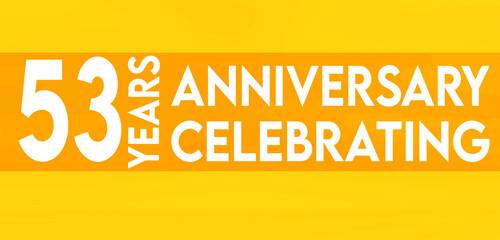 53 years anniversary celebrating,birthday invitation on yellow background with white numbers