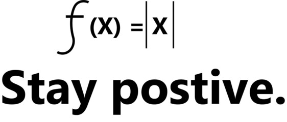 Stay positive math number 