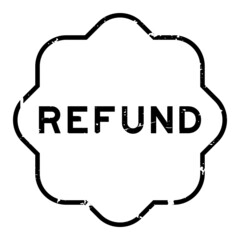 Grunge black refund word rubber seal stamp on white background