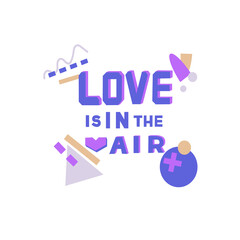 Design on Valentine's Day with hearts. Love is in the air. Modern background. Poster. T-shirt print. Motivational quote. Modern calligraphy.