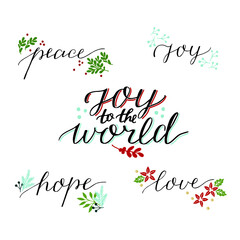 Holiday winter set, made hand lettering Joy to the world. Peace. Hope. Greeting of season.Biblical background. Christian poster. Modern calligraphy