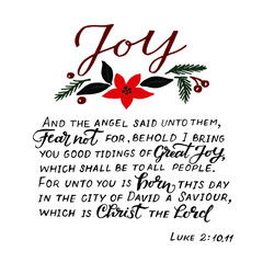 Holiday winter card, made hand lettering Joy with Bible Verse. Greeting of season.Biblical background. Christian poster. Christmas background