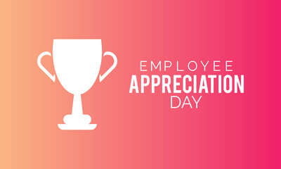 Employee Appreciation Day. Business development vector template for banner, card, poster, background.