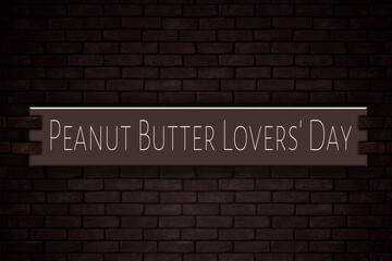 Fototapeta na wymiar March month, day of March. Peanut Butter Lovers' Day, on Bricks Background