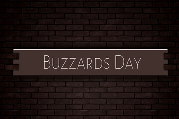 Fototapeta premium March month, day of March. Buzzards Day, on Bricks Background