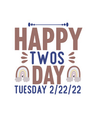 Twosday SVG Bundle, Happy Twosday SVG, Twosday SVG, Twosday Shirt, 22222 svg, February 22,2022, 2-22-22 svg, Twosday 2022, Cut File Cricut