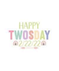 Twosday SVG Bundle, Happy Twosday SVG, Twosday SVG, Twosday Shirt, 22222 svg, February 22,2022, 2-22-22 svg, Twosday 2022, Cut File Cricut