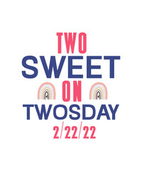 Twosday SVG Bundle, Happy Twosday SVG, Twosday SVG, Twosday Shirt, 22222 svg, February 22,2022, 2-22-22 svg, Twosday 2022, Cut File Cricut
