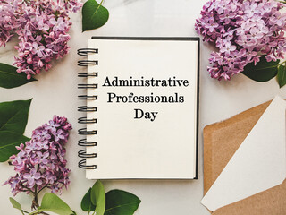 Administrative Professionals Day. Greeting Card. Close-up, view from above, nobody. Concept of preparation for a professional holiday. Congratulations for loved ones, relatives, friends, colleagues