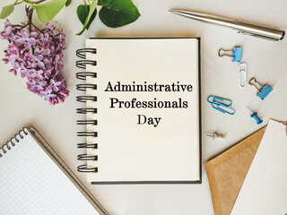 Administrative Professionals Day. Greeting Card. Close-up, view from above, nobody. Concept of...