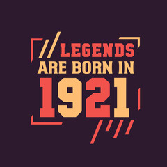 Legends are born in 1921. Birthday of Legend 1921