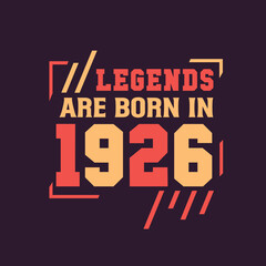 Legends are born in 1926. Birthday of Legend 1926