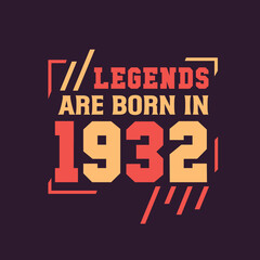 Legends are born in 1932. Birthday of Legend 1932