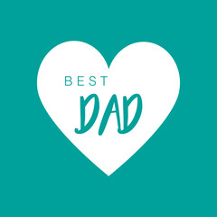 Best Dad ever. Vector illustration
