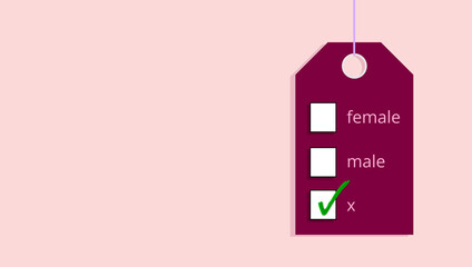 TAG. Third gender classifications. LABEL. Non-binary and intersex people. Sex designation as "X". Identities and Recognition. Option. Illustration with confirmation mark. 