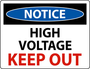 Notice High Voltage Keep Out Sign On White Background