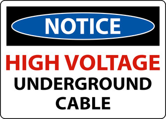 Notice High Voltage Cable Underground Sign On White Background