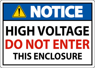 Fototapeta premium Notice High Voltage Do Not Enter Enclosure Sign
