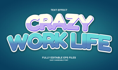 editable text effect crazy work life