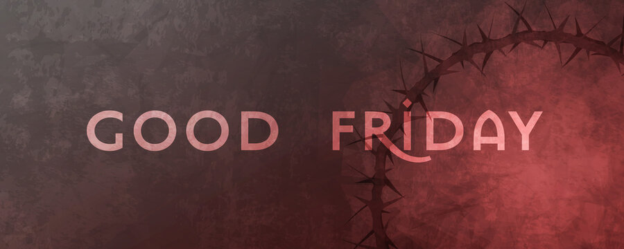 Good Friday over deep red silhouette of crown of thorns Christian symbol of the crucifixion of the Son of God, also know as the Passion. 