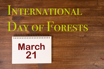 United Nations International Day of Forests the March 21