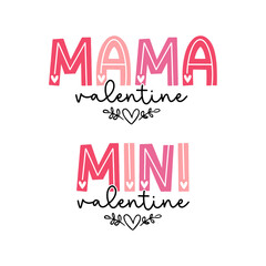 mama mini valentine baby Mom life calligraphy
