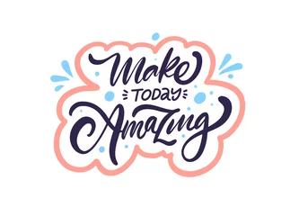 Room darkening curtains Positive Typography Make today amazing. Modern typography phrase. Motivational text sign.