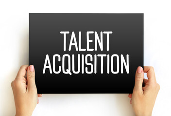 Talent acquisition - process employers use for recruiting, tracking and interviewing job...