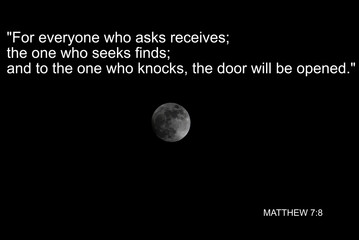 matthew 7 8 moon in background white lettering