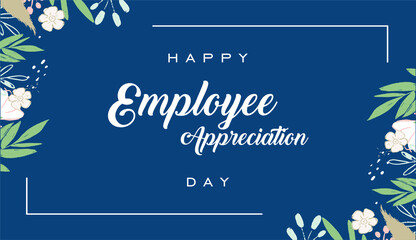 Happy National Employee Appreciation Day