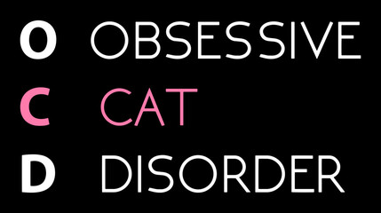 OCD - Obsessive Cat Disorder. Cat funny t-shirt design. vector eps.