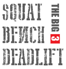 Squat Bench Deadlift. Gym Fitness motivational quote with grunge effect. Workout inspirational Poster. Vector design for gym, textile, posters, t-shirt.