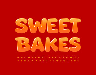 Vector glossy sign Sweet Bakes. Orange bright Font, Artistic Alphabet Letters and Numbers set