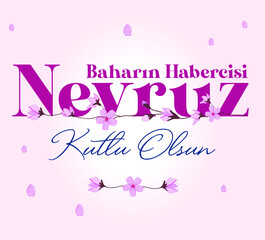Happy Nowruz, the symbol of spring and brotherhood. Translate: Baharin ve kardesligin simgesi nevruz bayrami kutlu olsun