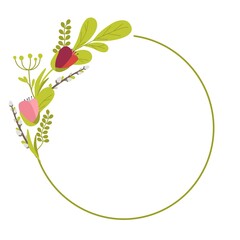 Round frame with willow tulips and leaves. Vector illustration in a flat style isolated on a white background