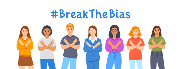 Fototapeta na wymiar Break the bias campaign. Diverse women stand with crossed arms to stop gender discrimination and fight stereotypes. People equality movement of 2022 International Women Day. Flat vector illustration