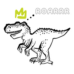 Tyrannosaur with crown roar dino. Cute t rex dinosaur doodle card design. Funny Dino collection. Textile design for baby boy on white background. Cartoon monster vector illustration.
